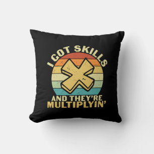 Math Teacher I Got Skills Cushion