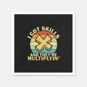 Math Teacher I Got Skills Napkin