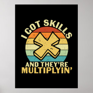 Math Teacher I Got Skills Poster