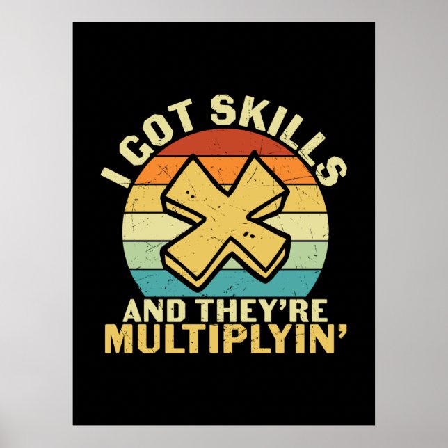 Math Teacher I Got Skills Poster (Front)