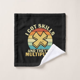 Math Teacher I Got Skills Wash Cloth