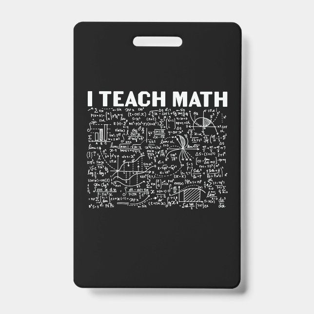 Math Teacher I Teach Math ID Badge (Front)