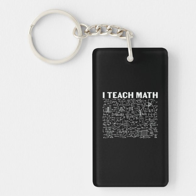 Math Teacher I Teach Math Key Ring (Front)