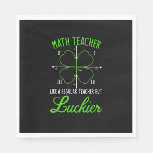 Math Teacher Like Regular Luckier St. Patrick's Da Napkin