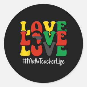 Math Teacher Love African American Women Black His Classic Round Sticker