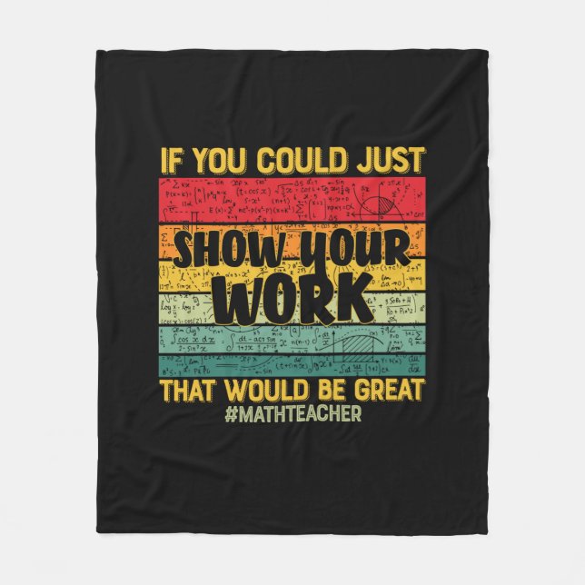 Math Teacher Math If You Could Just Fleece Blanket (Front)