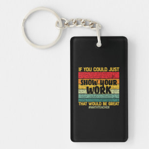 Math Teacher Math If You Could Just Key Ring