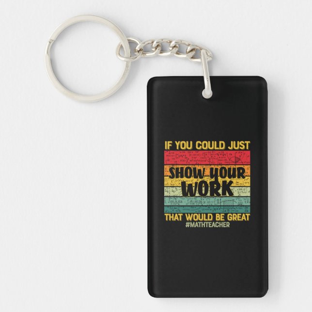 Math Teacher Math If You Could Just Key Ring (Front)