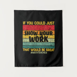 Math Teacher Math If You Could Just Tapestry