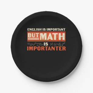 Math Teacher Math Is Importanter Paper Plate