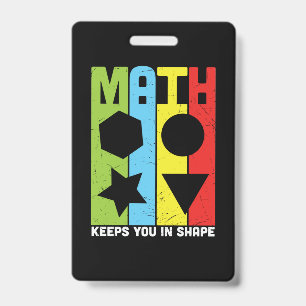 Math Teacher Math Keeps You In Shape ID Badge