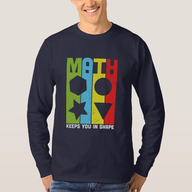 Math Teacher Math Keeps You In Shape T-Shirt (Front)