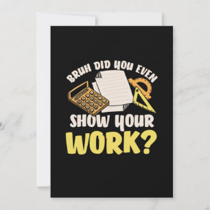 Math Teacher Math Show Your Work Holiday Card