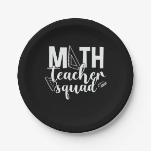 Math Teacher Math Teacher Squad Paper Plate