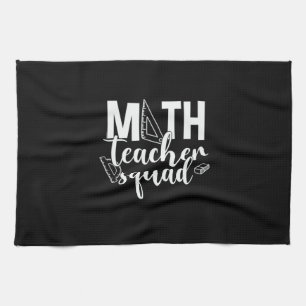 Math Teacher Math Teacher Squad Tea Towel