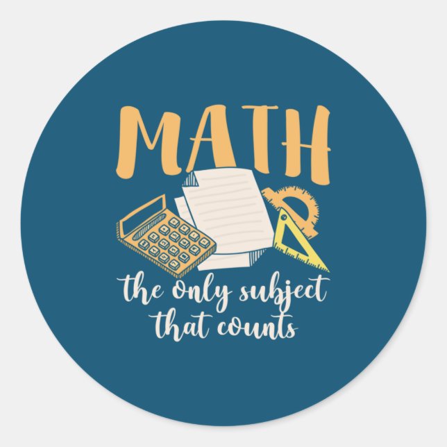 Math Teacher Math The Only Subject Classic Round Sticker (Front)