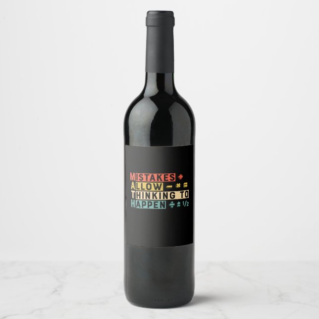 Math Teacher Math Thinking To Happen Wine Label (Front)