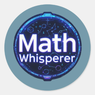 Math Teacher Math Whisperer Classic Round Sticker