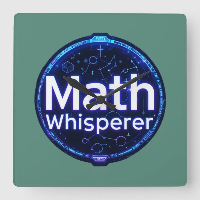 Math Teacher Math Whisperer Square Wall Clock (Front)