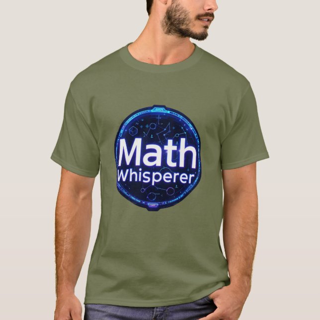 Math Teacher Math Whisperer T-Shirt (Front)