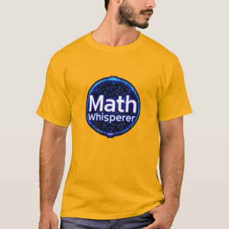 Math Teacher Math Whisperer T-Shirt