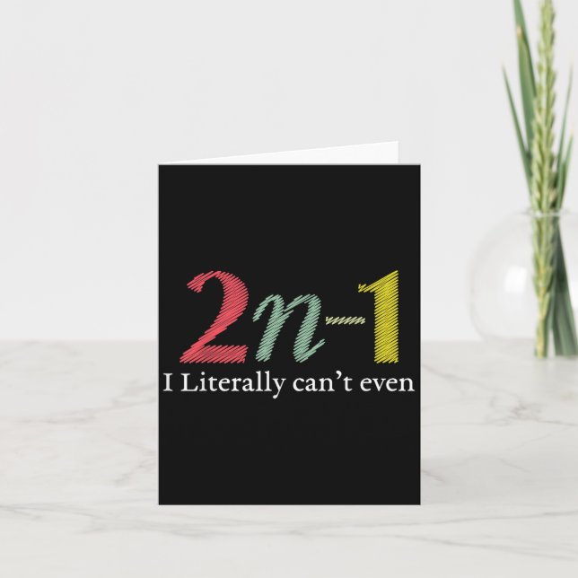 Math Teacher Mathematician 2n-1 I Literally Can Card (Front)