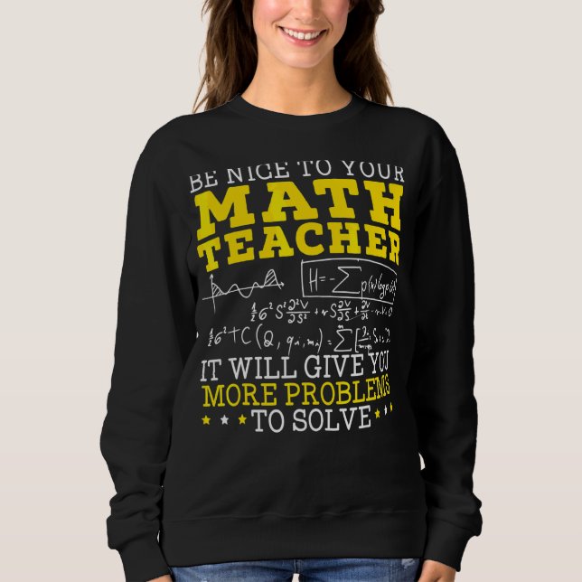 Math Teacher Mathematician Mathematics School Numb Sweatshirt (Front)