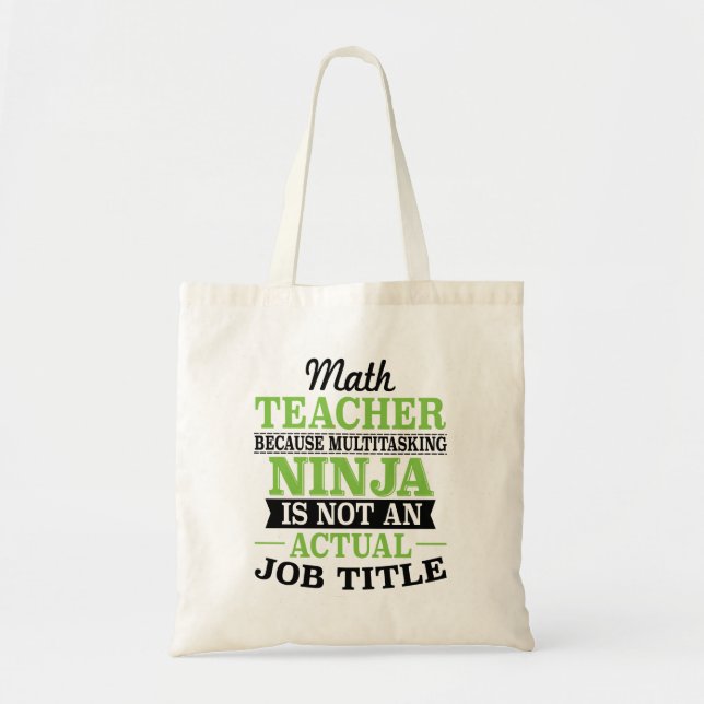 Math Teacher Multitasking Ninja not a job title Tote Bag (Front)