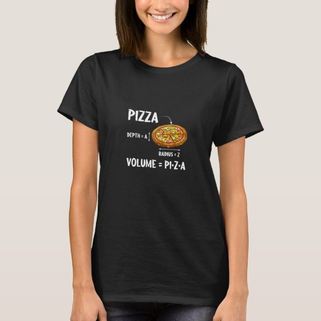 Math Teacher Nerd Pizza  Volume Formula Geek T-Shirt (Front)