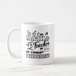 Math Teacher Problem Mug