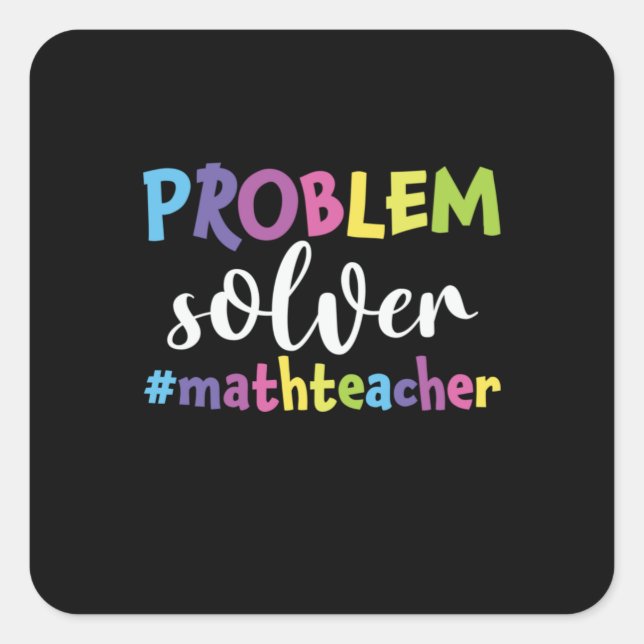 Math Teacher Problem Solver Square Sticker (Front)