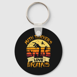 Math Teacher Shirt Math Teachers Love Brains Key Ring