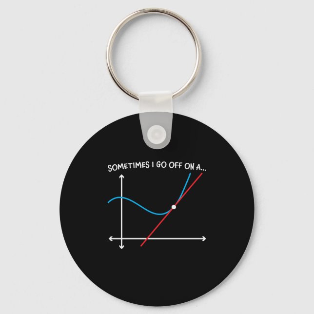 Math Teacher Sometimes I Go Off Key Ring (Front)