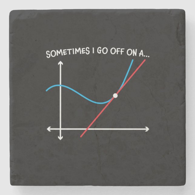 Math Teacher Sometimes I Go Off Stone Coaster (Front)