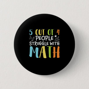 Math Teacher Struggle With Math 6 Cm Round Badge