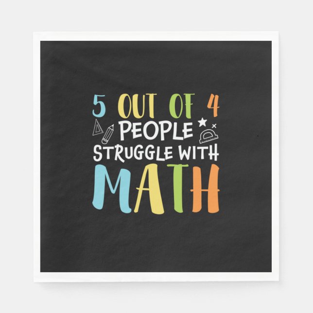 Math Teacher Struggle With Math Napkin (Front)