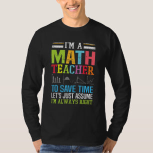 Math Teacher Supplies Mathematics Algebra Quote 2 T-Shirt
