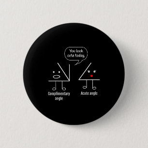 Math Teacher Tee - Complimentary Acute Angle 6 Cm Round Badge