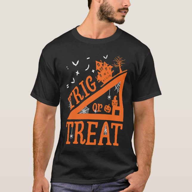 Math Teacher Trig Or Treat School Life Halloween P T-Shirt (Front)