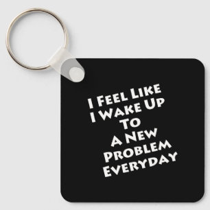 Math Teacher - Wake Up to New Problem Everyday Key Ring
