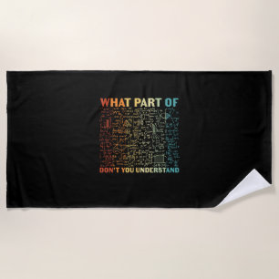 Math Teacher What Part Of Math Beach Towel