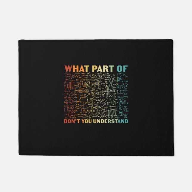 Math Teacher What Part Of Math Doormat (Front)
