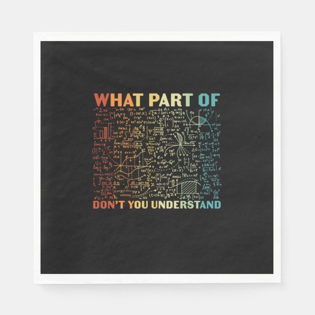 Math Teacher What Part Of Math Napkin (Front)