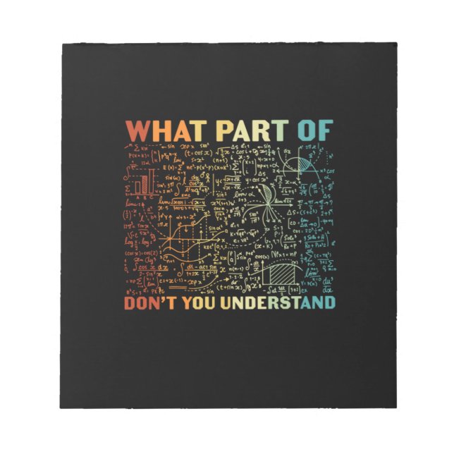 Math Teacher What Part Of Math Notepad (Front)