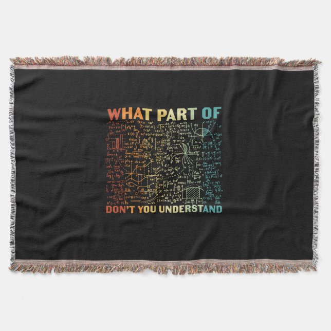 Math Teacher What Part Of Math Throw Blanket (Front)