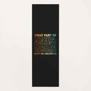 Math Teacher What Part Of Math Yoga Mat