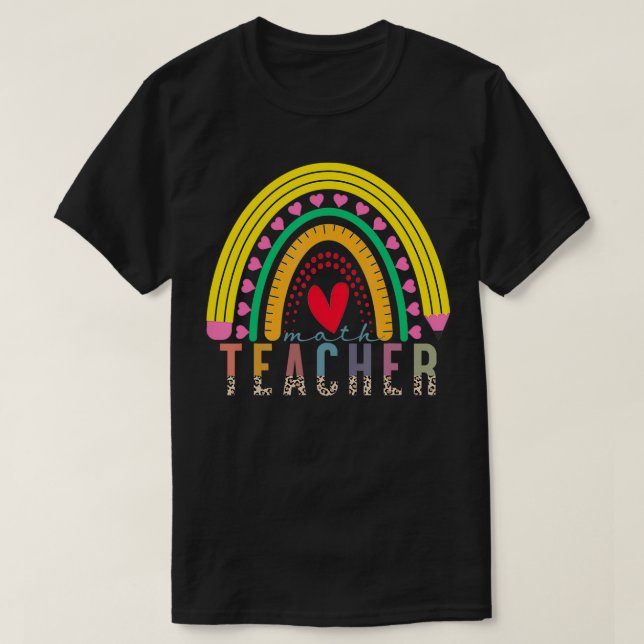 Math Teacher with Rainbow Graphic Design Back To S T-Shirt (Design Front)