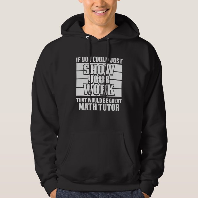 Math Teacher Work School  Educator Education Math  Hoodie (Front)
