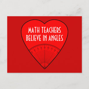 Math Teachers Believe In Angles Postcard