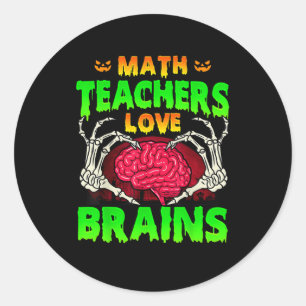 Math Teachers Brains Skeleton Hand Heart Halloween Classic Round Sticker